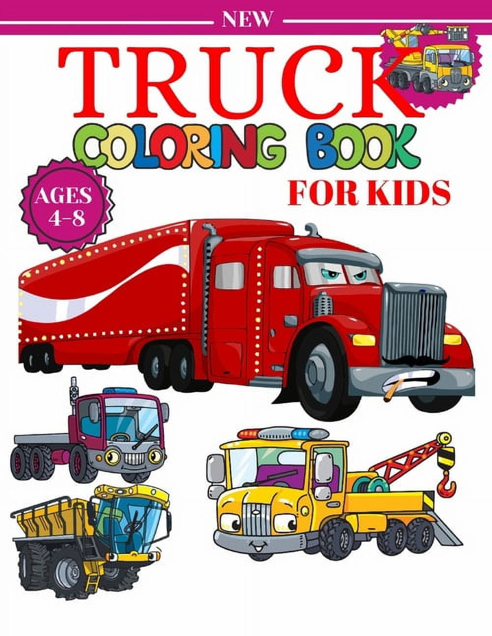 Big Construction Truck Coloring Book for Kids Ages 4-8: Activity Book for  Kids, Toddlers, Boys Trucks, Excavators, Crane, Concrete Mixer, Forklift  and (Paperback)