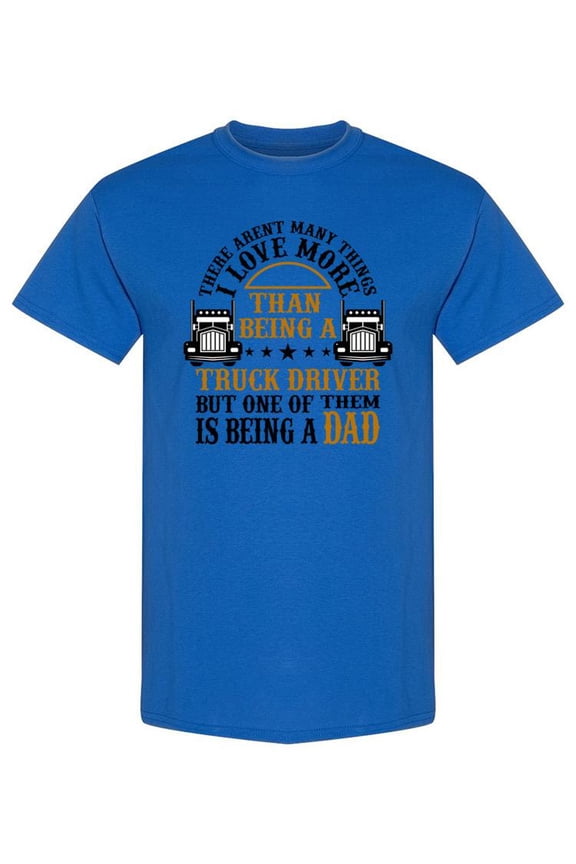 Truck Driver And Dad T-Shirt Men -SPIdeals Designs, Male 3X-Large