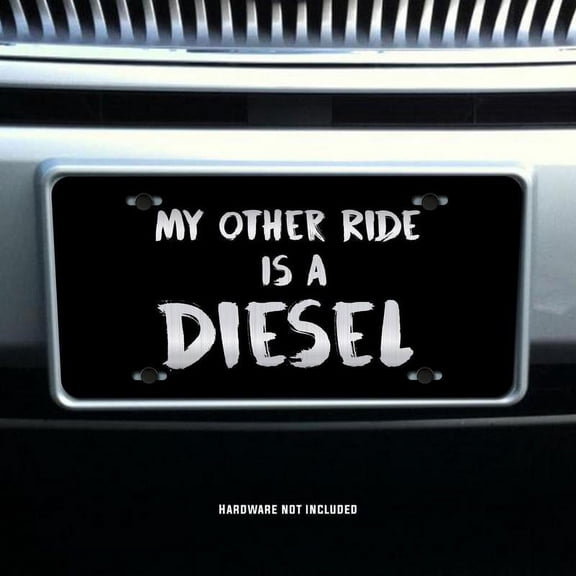Truck Driver My Other Ride Is A Diesel Vanity Front License Plate Tag KCE048
