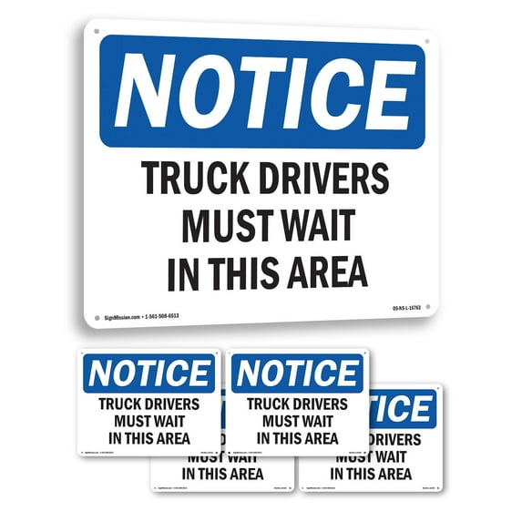 Truck Drivers Must Wait In This Area OSHA Notice Aluminum Sign 24 Inch x 18 Inch - 5 Pack