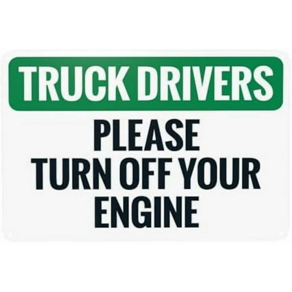 Truck Drivers Please Turn Off Your Engine Warning Sign, Truck Metal Signs for Home Business Outdoor Indoor Road Garage Street Wall Caution Custom Decor 12 x 8 Inch