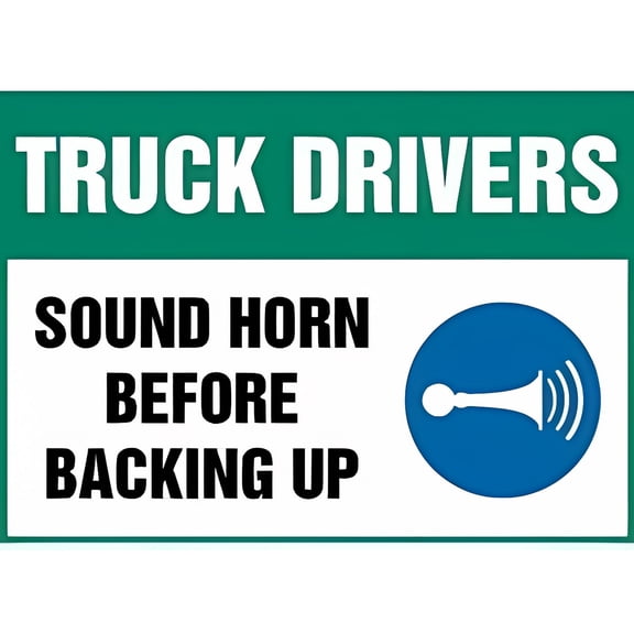 Truck Drivers Sound Horn Before Backing Up Sign with Icon - 8"x12" Metal Tin Sign, Industrial Commercial Use