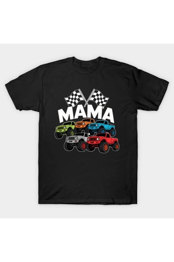 Truck Mom Monster Truck Mama Era Mother's Day - Perfect Birthday Present, K23273 Unisex T-Shirt – Extended Sizes Up to 5XL