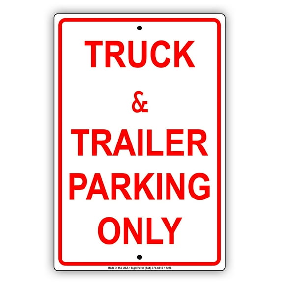 Truck & Trailer Parking Only Aluminum Metal Sign Advertisement Display Signboard 8"x12"