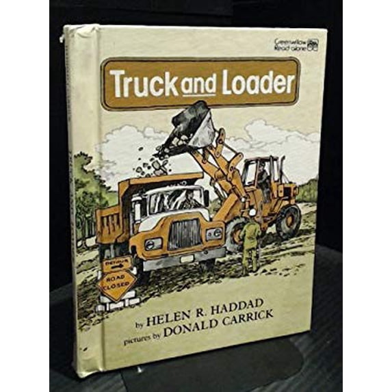 Pre-Owned Truck and loader (Greenwillow read-alone books) (Hardcover) 0688008267 9780688008260