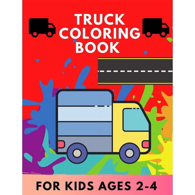 Truck coloring book for kids Ages 24 TRUCKS coloring book for kids