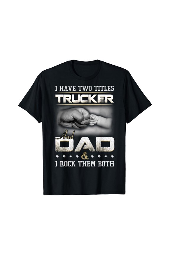 Trucker TShirt Proud Dad Quote Design For Men, Vintage Birthday Gift
