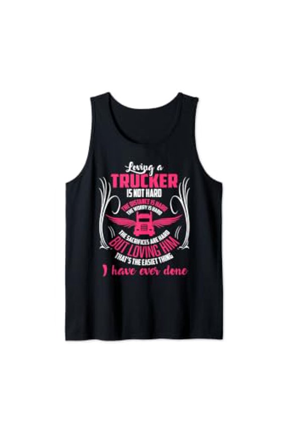 Trucker Truck Driver Girlfriend Wife Design Tank Top Size S-3XL