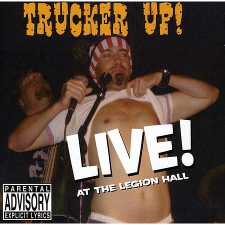 Trucker Up! - Live at the Legion Hall - Music & Performance - CD