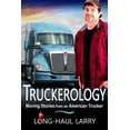 thumbnail image 1 of Truckerology: Moving Stories From An American Trucker, (Paperback), 1 of 1