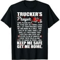 thumbnail image 1 of Truckers Prayer Keep Me Safe Get Me Home Semi Truck Driver T-Shirt, 1 of 5