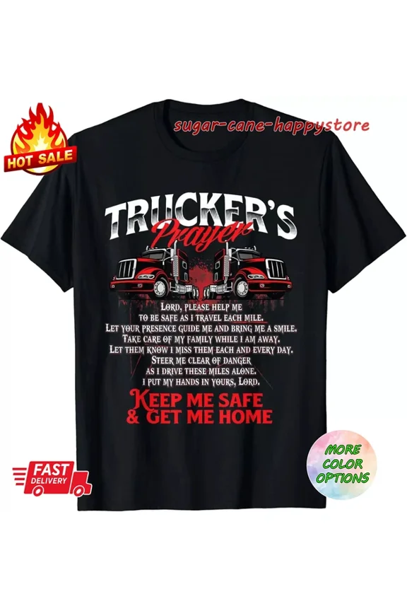 Truckers Prayer - Semi Truck Driver Trucking Big Rig Driving Gift T-Shirt Unisex S-5XL Hot Trending Shirt, Vintage Birthday Gift