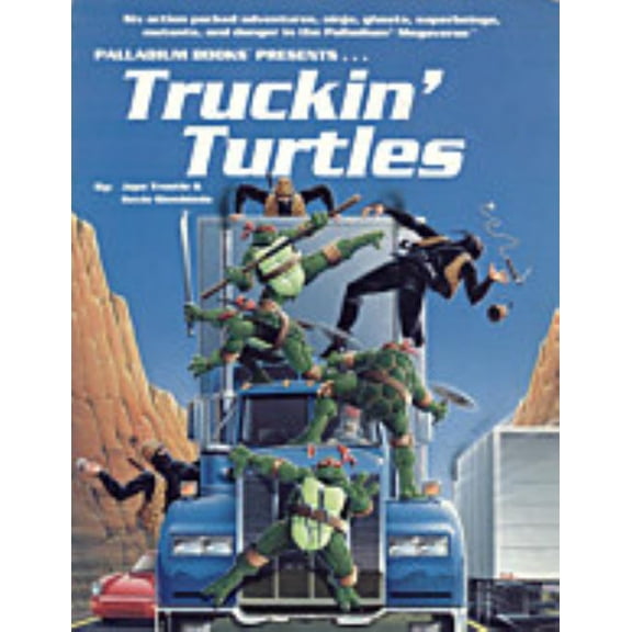 Pre-Owned Truckin Turtles (Teenage Mutant Ninja Turtles Role-Playing Series) (Paperback) 0916211436 9780916211431