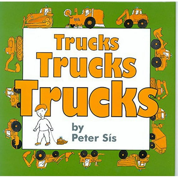 Pre-Owned Trucks Trucks Trucks (Hardcover) 0688162762 9780688162764