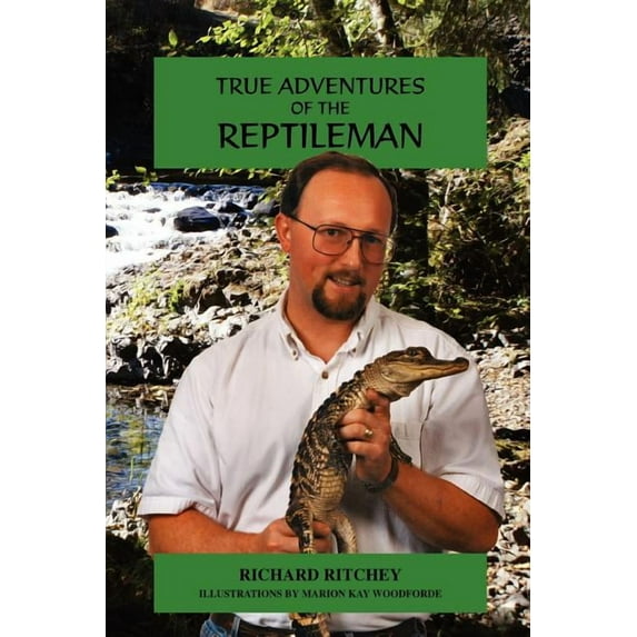 True Adventures of the Reptileman, (Paperback)