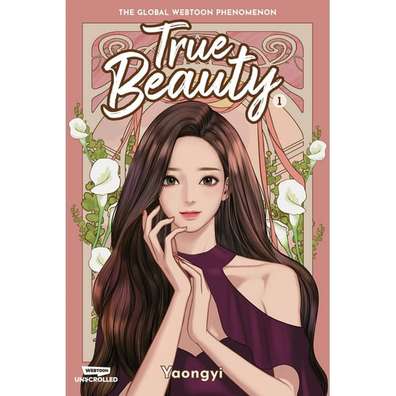 True Beauty True Beauty, Vol. 1: A Webtoon Unscrolled Graphic Novel, Book 1, (Hardcover)