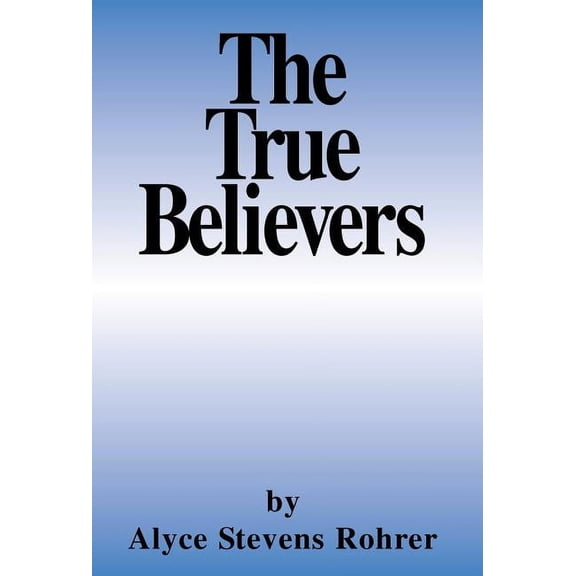 The True Believers, (Hardcover)