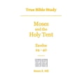 thumbnail image 1 of True Bible Study - Moses and the Holy Tent Exodus 24-40, (Paperback), 1 of 1