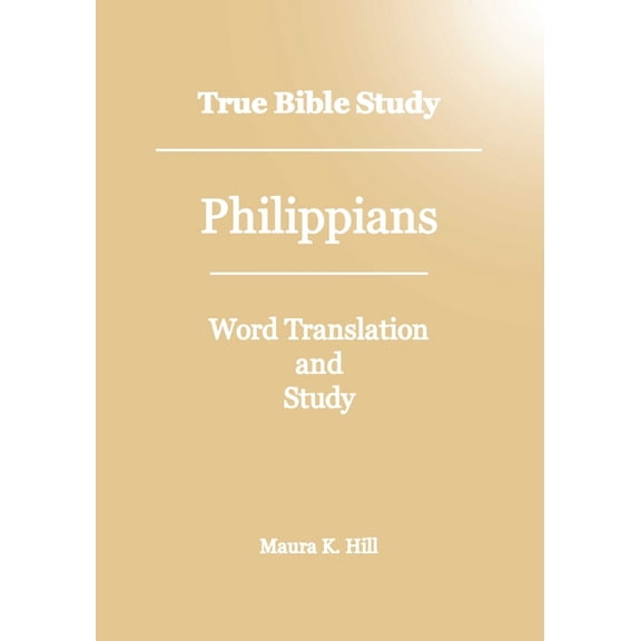 True Bible Study - Philippians (Paperback)