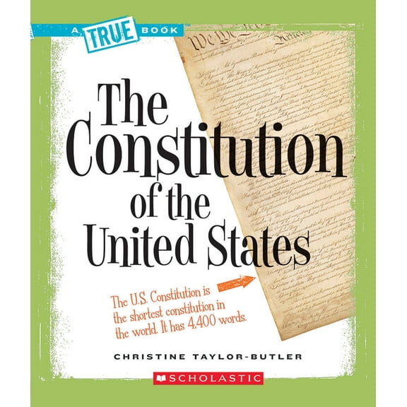 True Books: American History (Hardcover) The Constitution of the United States (a True Book: American History), (Paperback)