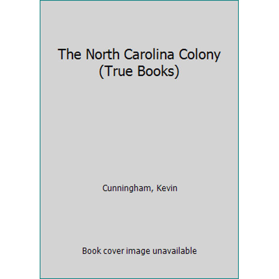 Pre-Owned The North Carolina Colony (Hardcover) 0531253953 9780531253953