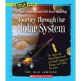 thumbnail image 1 of Pre-Owned Journey Through Our Solar System (True Books: Dr. Mae Jemison and 100 Year Starship) (Unknown) 0531255018 9780531255018, 1 of 1