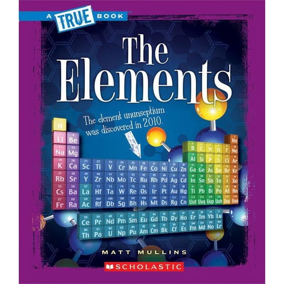 Pre-Owned True Books: Physical Science (Paperback): The Elements (Paperback)