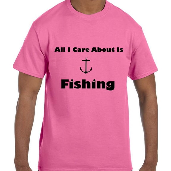 True City Life Funny Humor All I Care ABout Is Fishing Fish Anchor T-Shirt