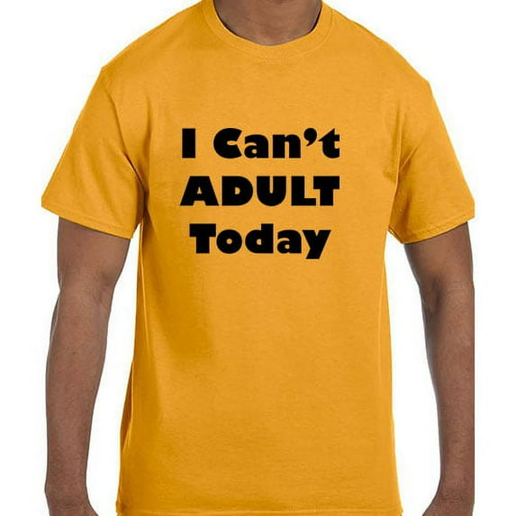 True City Life Funny Humor I Can't Adult Today T-Shirt