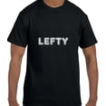 thumbnail image 1 of True City Life Funny Humor Lefty Left Handed T-Shirt, 1 of 1