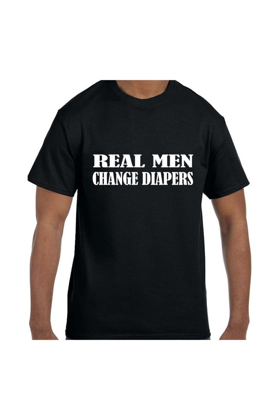Funny Humor Tshirt Father's Day Real Men Change Diapers
