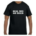 thumbnail image 1 of True City Life Funny Humor Tshirt Father's Day Real Men Go Bald, 1 of 1