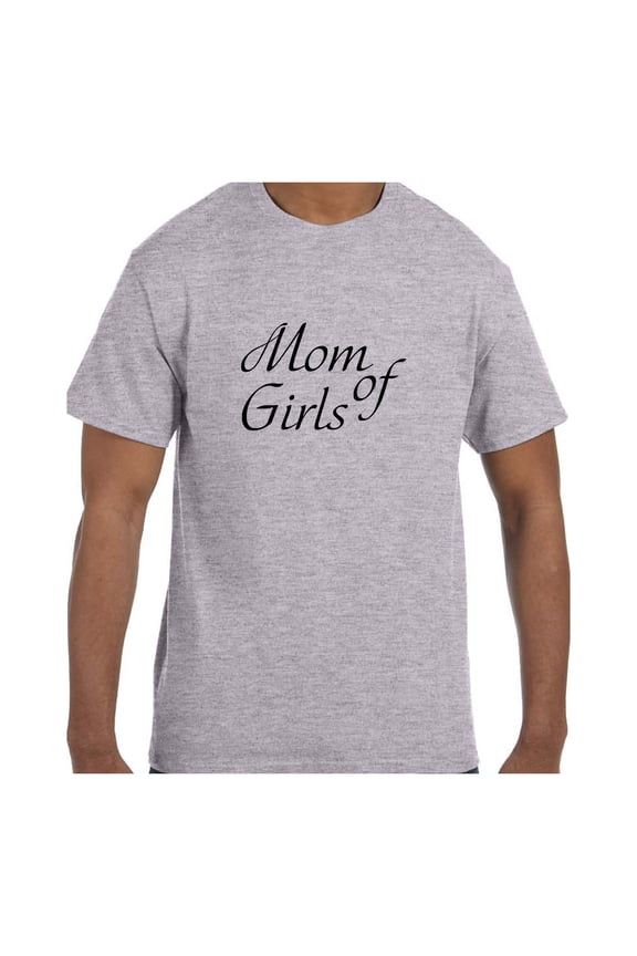 Funny Humor Tshirt Mother's Day Mom of Girls