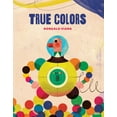 thumbnail image 1 of True Colors (Hardcover), 1 of 1