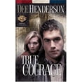 thumbnail image 1 of Pre-Owned True Courage #4 (Paperback) by Dee Henderson, 1 of 1