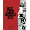 thumbnail image 1 of Pre-Owned True Crime Activity Book Paperback, 1 of 1