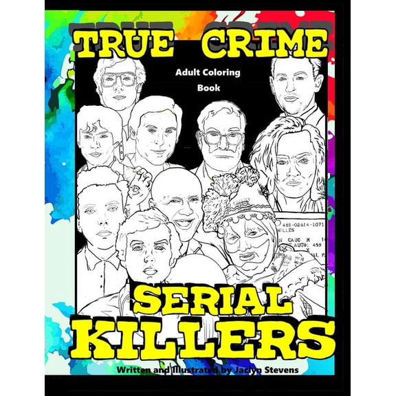 True Crime Adult Coloring Books: True Crime Adult Coloring Book: Serial Killers (Paperback)