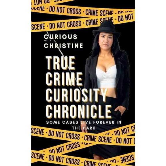 True Crime Curiosity Chronicle, (Paperback)