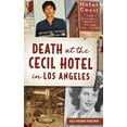 thumbnail image 1 of True Crime: Death at the Cecil Hotel in Los Angeles (Hardcover), 1 of 1