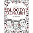 thumbnail image 1 of True Crime Gifts: Bloody Alphabet: The Scariest Serial Killers Coloring Book. A True Crime Adult Gift - Full of Famous Murderers. For Adults Only. (Paperback), 1 of 1