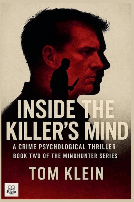 True-Crime Inside the Killer's Mind A Crime Psychological Thriller, Book 7, (Paperback)