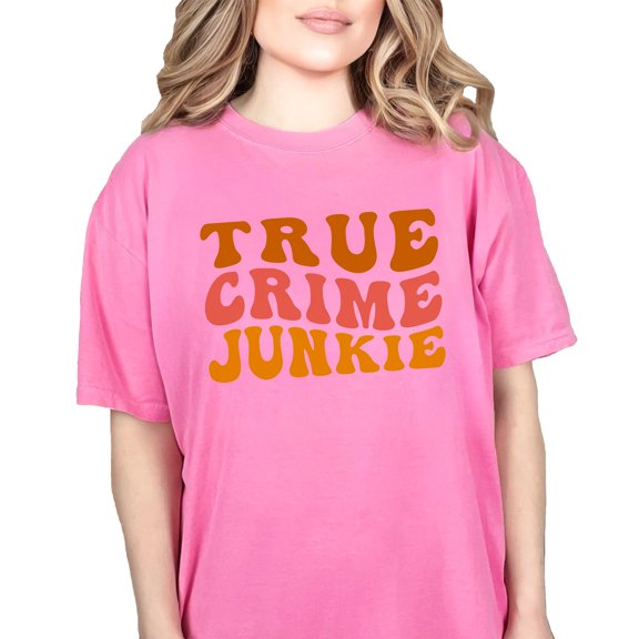 True Crime Junkie, Podcast Listener or Lover Themed, Groovy Retro Wavy Text, Crunchberry Comfort Colors T-Shirt, Medium