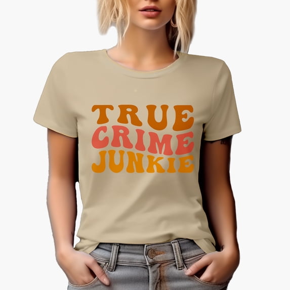 True Crime Junkie, Podcast Listener or Lover Themed, Groovy Retro Wavy Text Merch Gift, Tan T-Shirt, Small