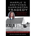 thumbnail image 1 of True Crime Marple's Gretchen Harrington Tragedy: Kidnapping, Murder and Innocence Lost in Suburban Philadelphia, (Paperback), 1 of 1