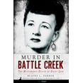 thumbnail image 1 of True Crime: Murder in Battle Creek: The Mysterious Death of Daisy Zick (Paperback), 1 of 1