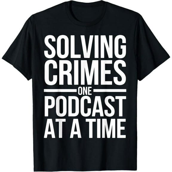 True Crime Series Podcast Listener Murder Mystery Game Fan T-Shirt