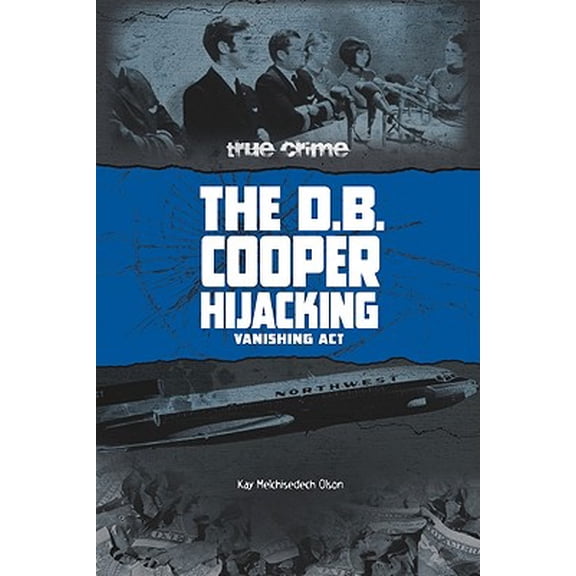 Pre-Owned True Crime: The D.B. Cooper Hijacking : Vanishing ACT (Hardcover)