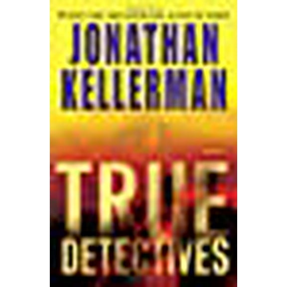 True Detectives (Hardcover) by Jonathan Kellerman