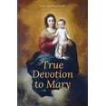 thumbnail image 1 of True Devotion to Mary: Easy to Read Layout (Paperback)(Large Print), 1 of 1