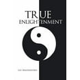 thumbnail image 1 of True Enlightenment (Paperback), 1 of 1